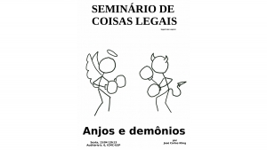 Assista à íntegra do Seminário de Coisas Legais sobre o jogo Anjos e Demônios