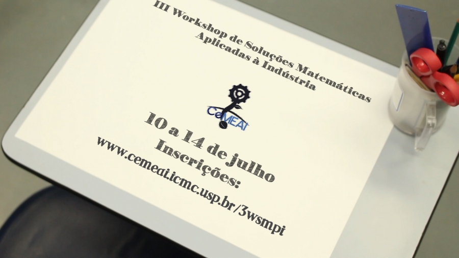 Participe do 3º Workshop de Soluções Matemáticas para Problemas Industriais!