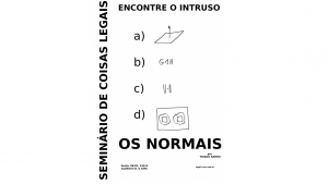 Íntegra: Seminário de Coisas Legais - Os normais