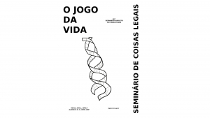 Íntegra - Seminário de Coisas Legais: O Jogo da Vida