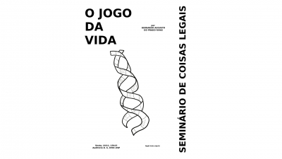 Íntegra - Seminário de Coisas Legais: O Jogo da Vida