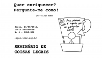 Íntegra - Seminário de Coisas Legais: Quer enriquecer? Pergunte-me como!